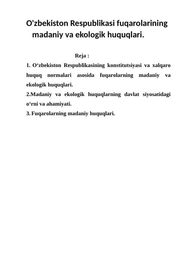 O'zbekiston Respublikasi fuqarolarining madaniy va ekologik huquqlari.
