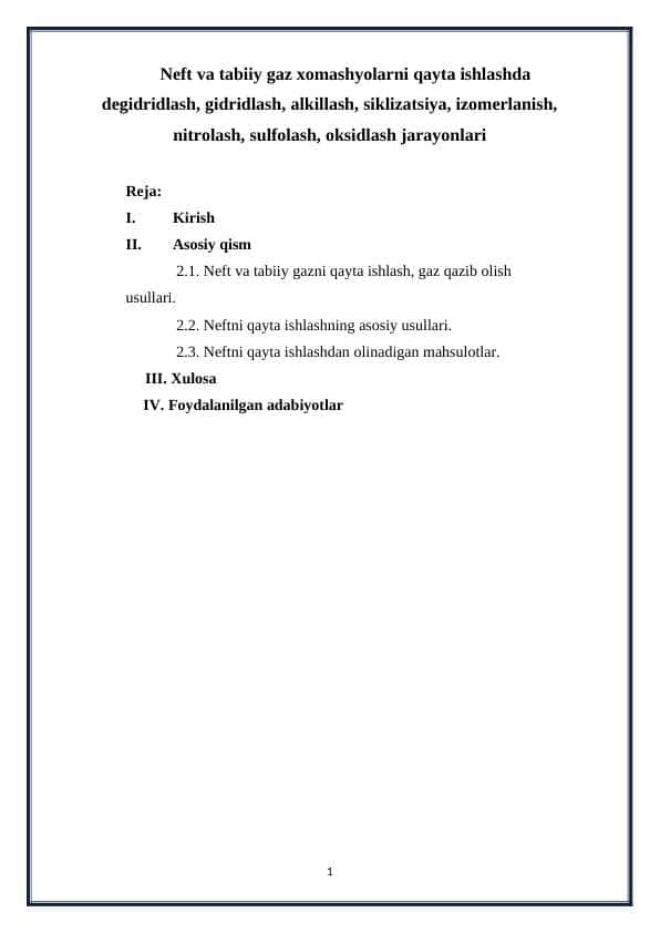 Neft va tabiiy gaz xomashyolarni qayta ishlashda degidridlash, gidridlash, alkillash, siklizatsiya, izomerlanish, nitrolash, sulfolash, oksidlash jarayonlari