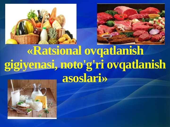 Ratsional ovqatlanish gigiyenasi, noto'g'ri ovqatlanish asoslari