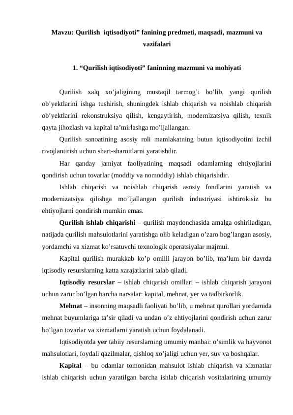 qurilish iqtisodiyoti” fanining predmeti, maqsadi, mazmuni va vazifalari