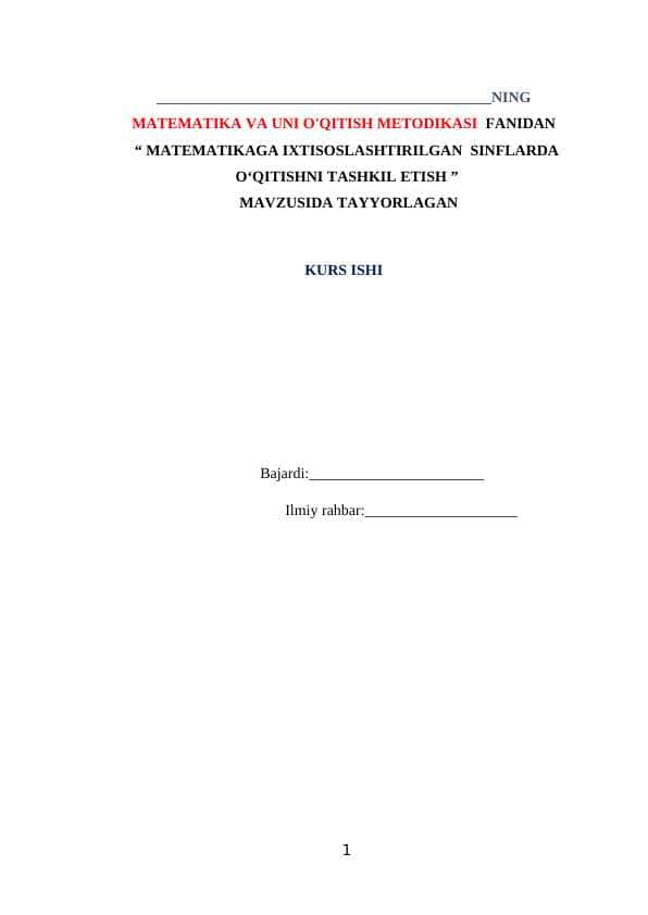 MATEMATIKAGA IXTISOSLASHTIRILGAN SINFLARDA O‘QITISHNI TASHKIL ETISH