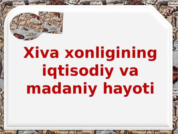 Xiva xonligining iqtisodiy va madaniy hayoti