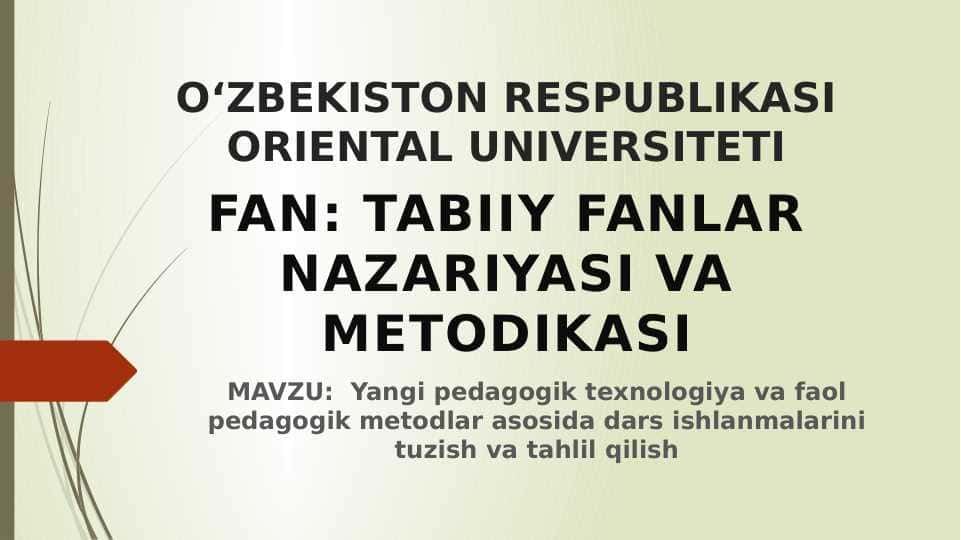 Yangi pedagogik texnologiya va faol pedagogik metodlar asosida dars ishlanmalarini tuzish va tahlil qilish