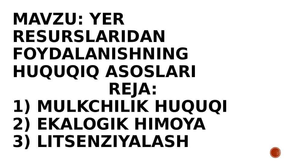 YER RESURSLARIDAN FOYDALANISHNING HUQUQIY ASOSLARI