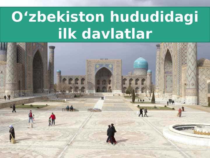 O‘zbekiston hududidagi ilk davlatlar