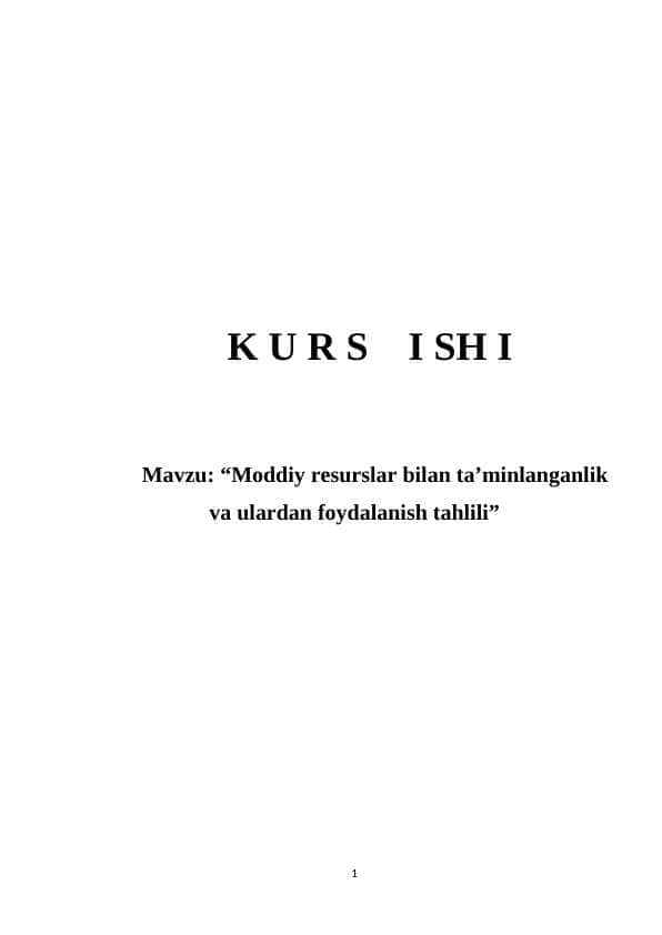 Moddiy resurslar bilan ta'minlanganlik va ulardan foydalanish tahlili