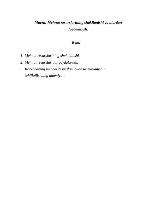 Mehnat resurslarining shakllanishi va ulardan foydalanish.