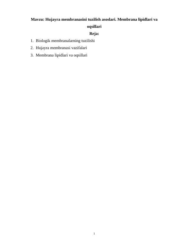 Hujayra membranasini tuzilish asoslari. Membrana lipidlari va oqsillari