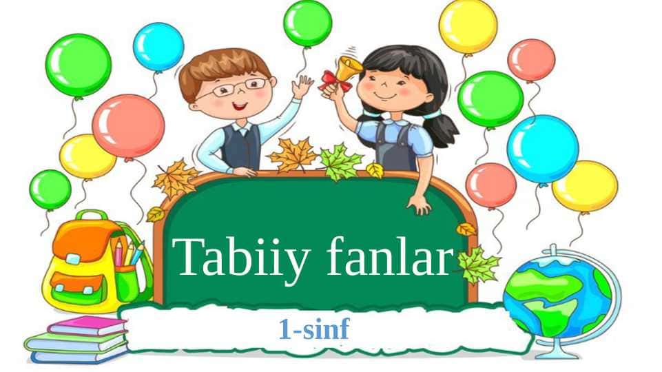 Jonli va jonsiz tabiatni o'rganamiz