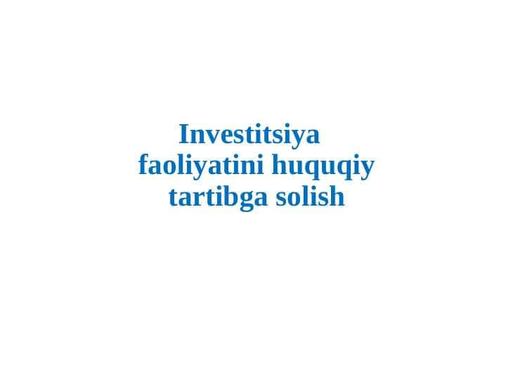 Investitsiya faoliyatini huquqiy tartibga solish