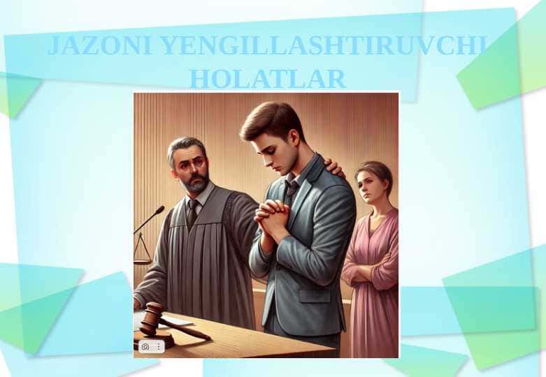 Jazoni yengillashtiruvchi holatlar tushunchasi