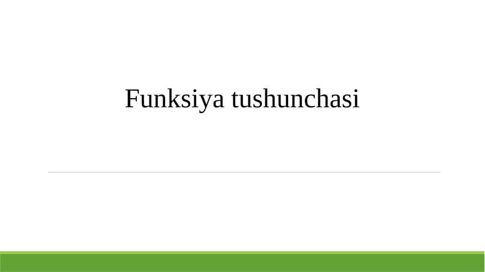 Funksiya tushunchasi