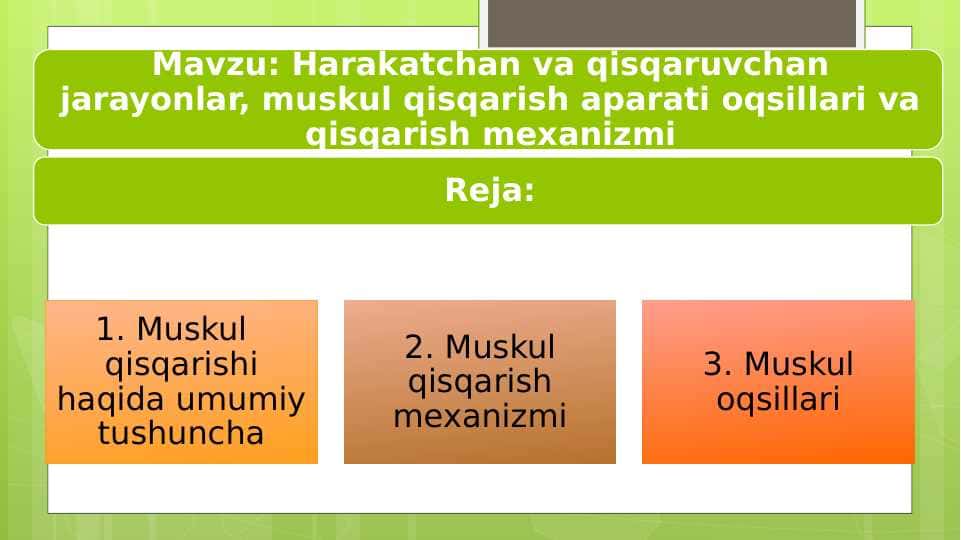 Harakatchan va qisqaruvchan jarayonlar, muskul qisqarish aparati oqsillari va qisqarish mexanizmi