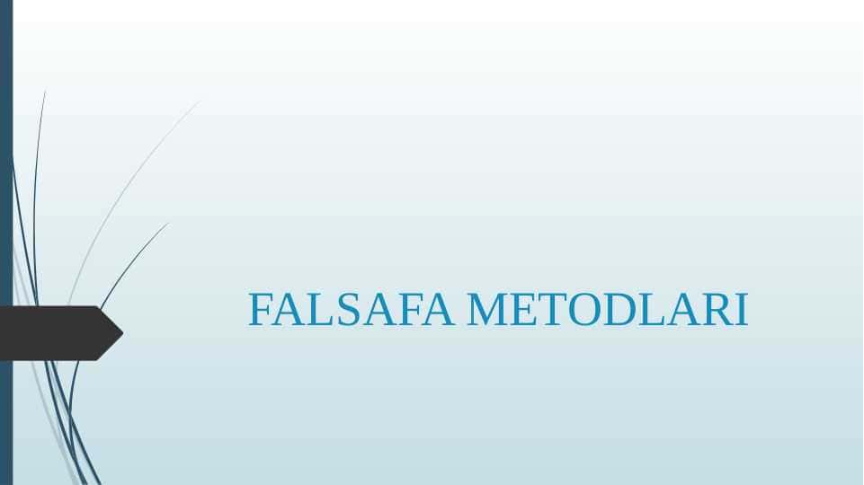 FALSAFA METODLARI