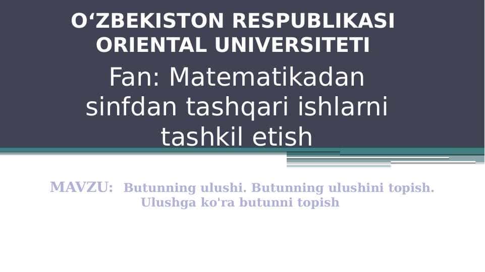 Butunning ulushi. Butunning ulushini topish. Ulushga ko'ra butunni topish