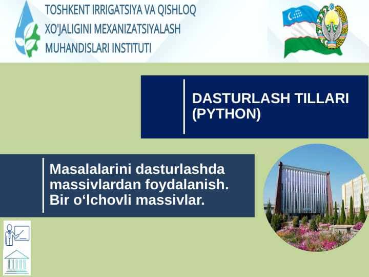 Masalalarini dasturlashda massivlardan foydalanish. Bir o‘lchovli massivlar