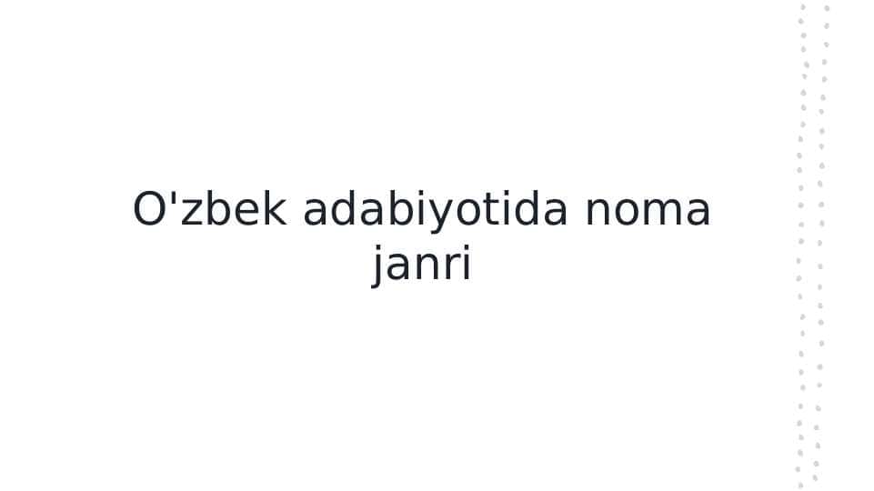 O'zbek adabiyotida noma janri