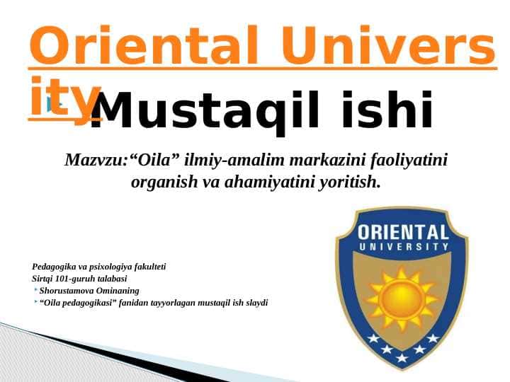 Oila” ilmiy-amalim markazini faoliyatini organish va ahamiyatini yoritish.