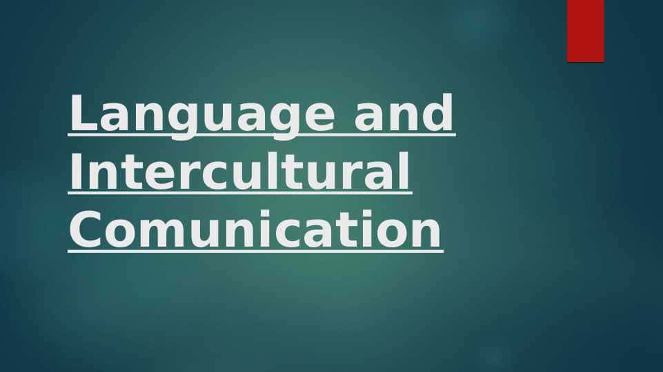 Language and Intercultural Comunication
