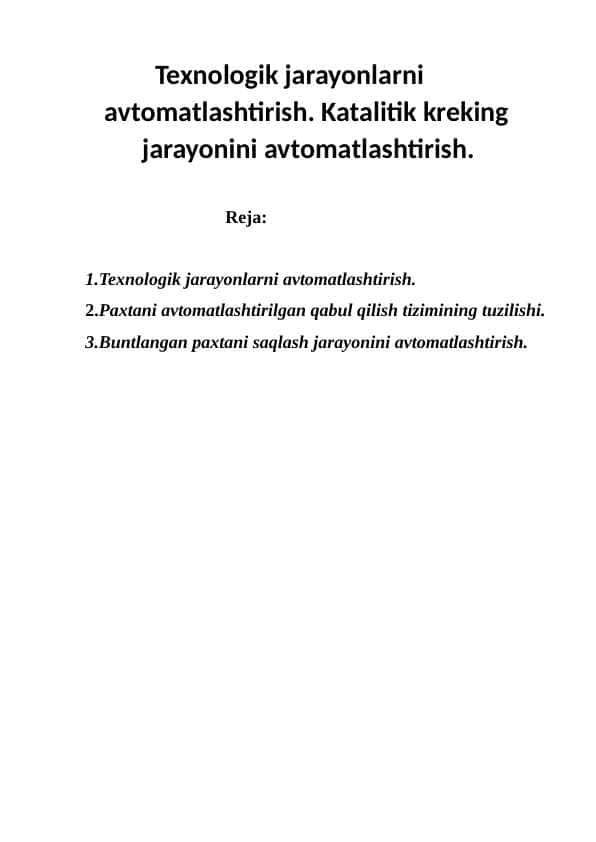 Texnologik jarayonlarni avtomatlashtirish. Katalitik kreking jarayonini avtomatlashtirish.