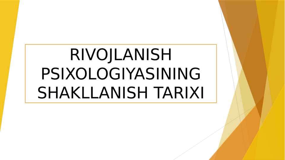 RIVOJLANISH PSIXOLOGIYASINING SHAKLLANISH TARIXI