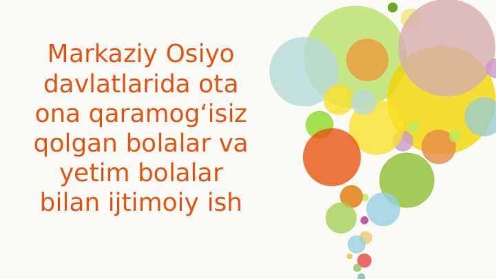 Prezintatsiya Ota-ona qaramogisiz q.bolalar