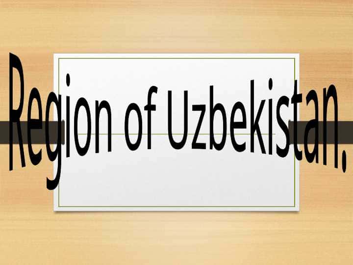 Region of Uzbekistan.