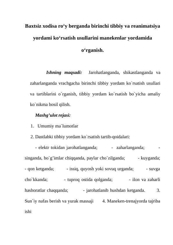 Baxtsiz xodisa ro‘y berganda birinchi tibbiy va reanimatsiya yordami ko‘rsatish usullarini manekenlar yordamida o‘rganish