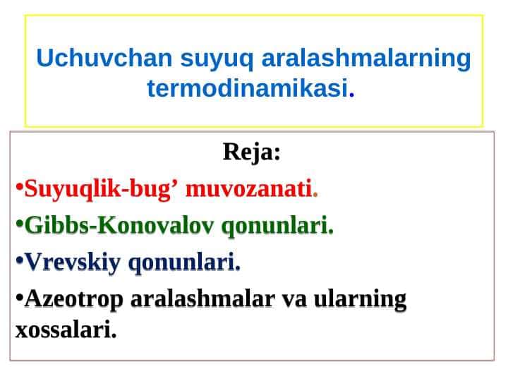 Uchuvchan suyuq aralashmalarning termodinamikasi