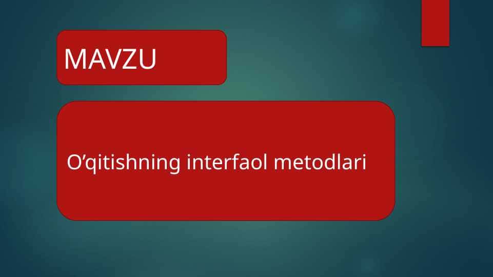 O’qitishning interfaol metodlari