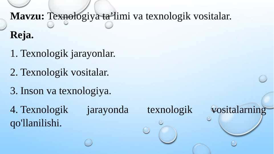 Texnologiya ta’limi va texnologik vositalar