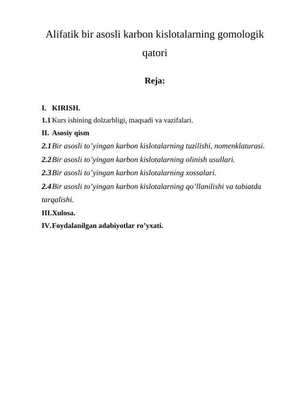 Alifatik bir asosli karbon kislotalarning gomologik qatori.