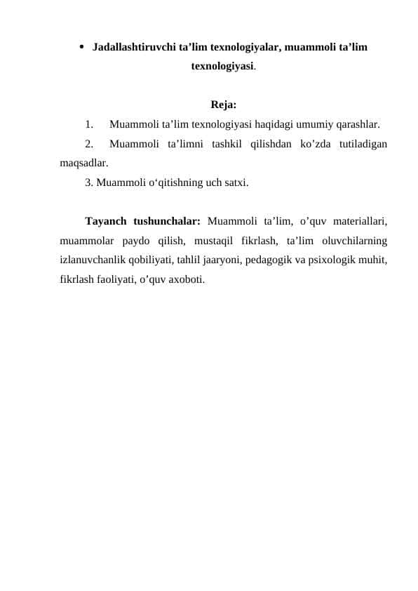 Jadallashtiruvchi ta’lim texnologiyalar, muammoli ta’lim texnologiyalari