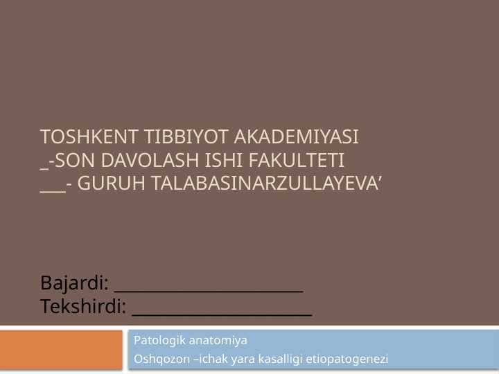 Oshqozon –ichak yara kasalligi etiopatogenezi