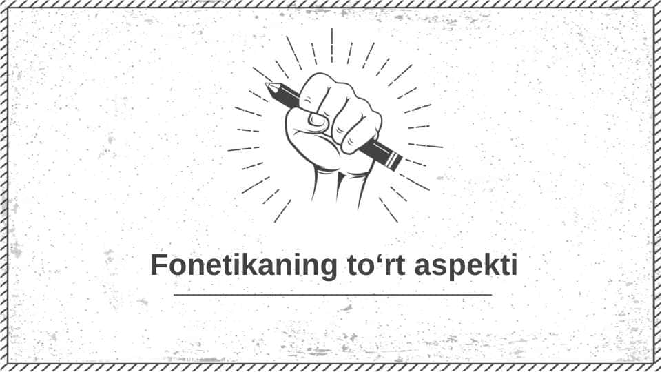 Fonetikaning to‘rt aspekti