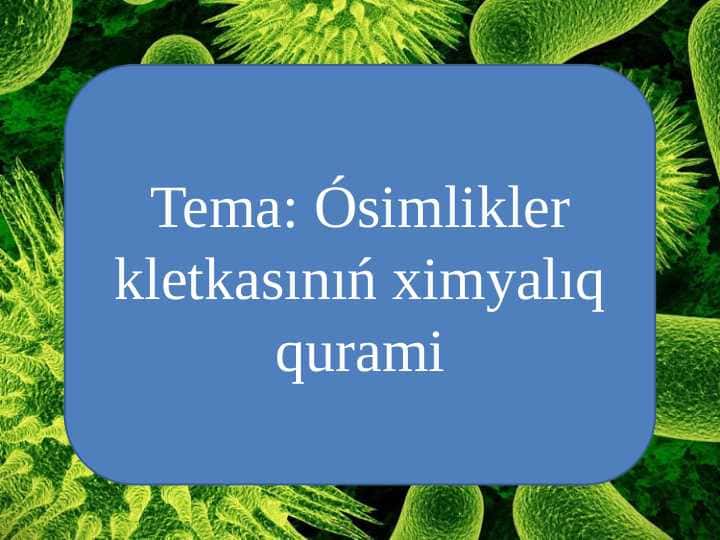 Ósimlikler kletkasınıń ximyalıq qurami