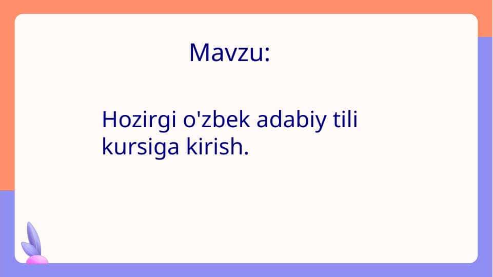 Hozirgi o'zbek adabiy tili kursiga kirish