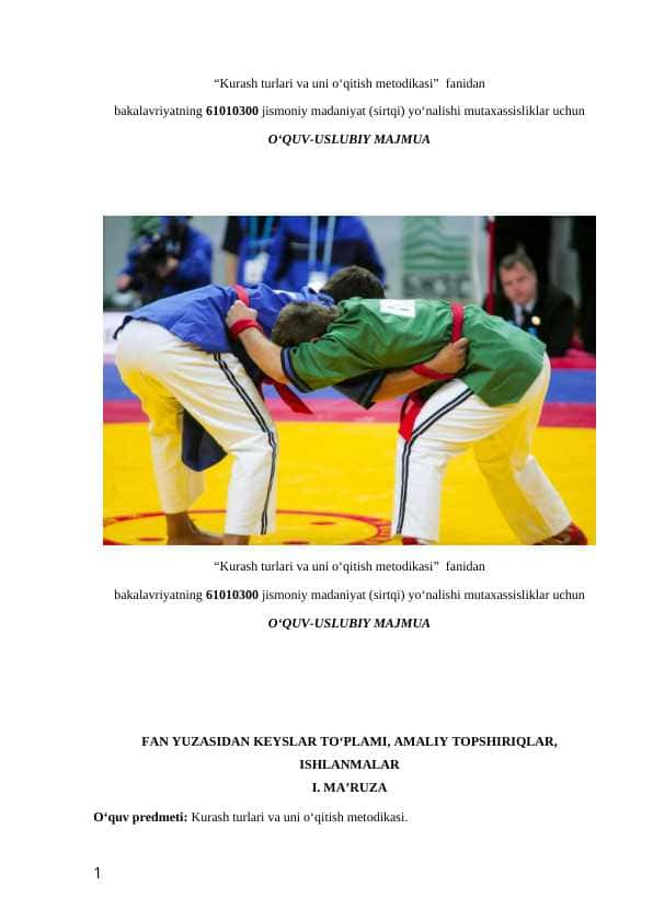 “Kurash turlari va uni o‘qitish metodikasi” fanidan bakalavriyatning 61010300 jismoniy madaniyat (sirtqi) yo‘nalishi mutaxassisliklar uchun O‘QUV-USLUBIY MAJMUA