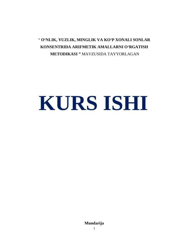 O‘NLIK, YUZLIK, MINGLIK VA KO‘P XONALI SONLAR KONSENTRIDA ARIFMETIK AMALLARNI O‘RGATISH METODIKASI