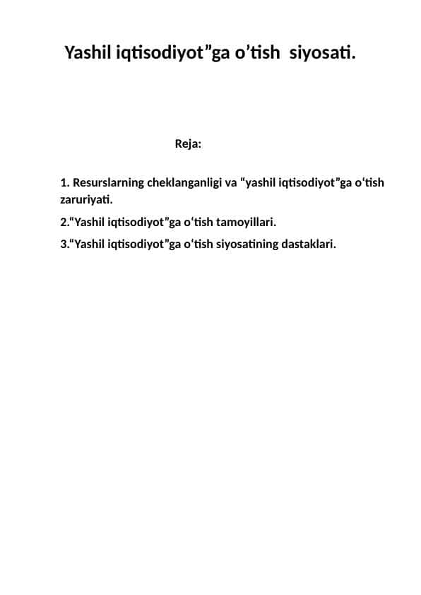 Yashil iqtisodiyot”ga o’tish siyosati.