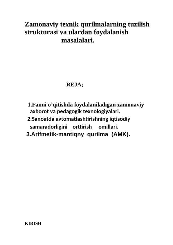 Zamonaviy texnik qurilmalarning tuzilish strukturasi va ulardan foydalanish masalalari.
