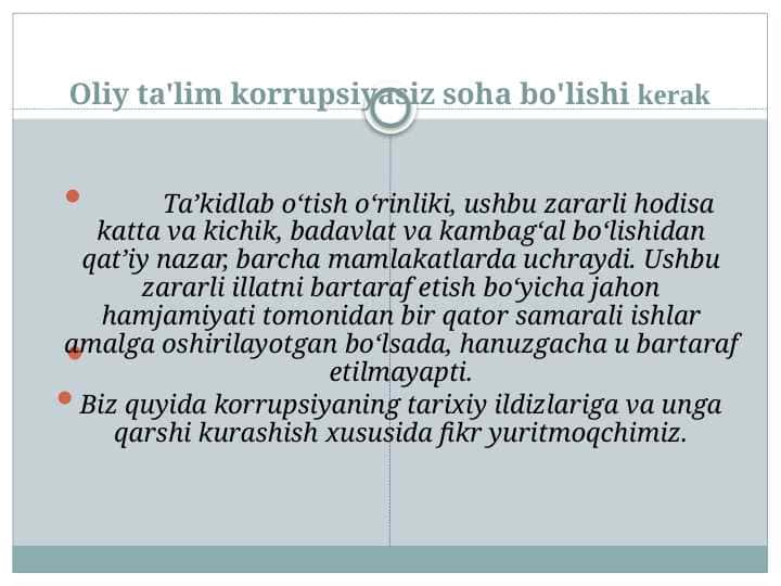 Oliy ta'lim korrupsiyasiz soha bo'lishi kerak