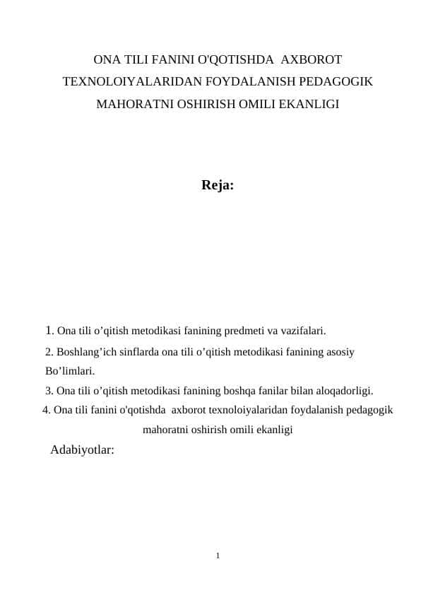 ONA TILI FANINI O'QOTISHDA AXBOROT TEXNOLOIYALARIDAN FOYDALANISH PEDAGOGIK MAHORATNI OSHIRISH OMILI EKANLIGI