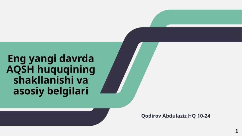 Eng yangi davrda AQSH huquqining shakllanishi va asosiy belgilari