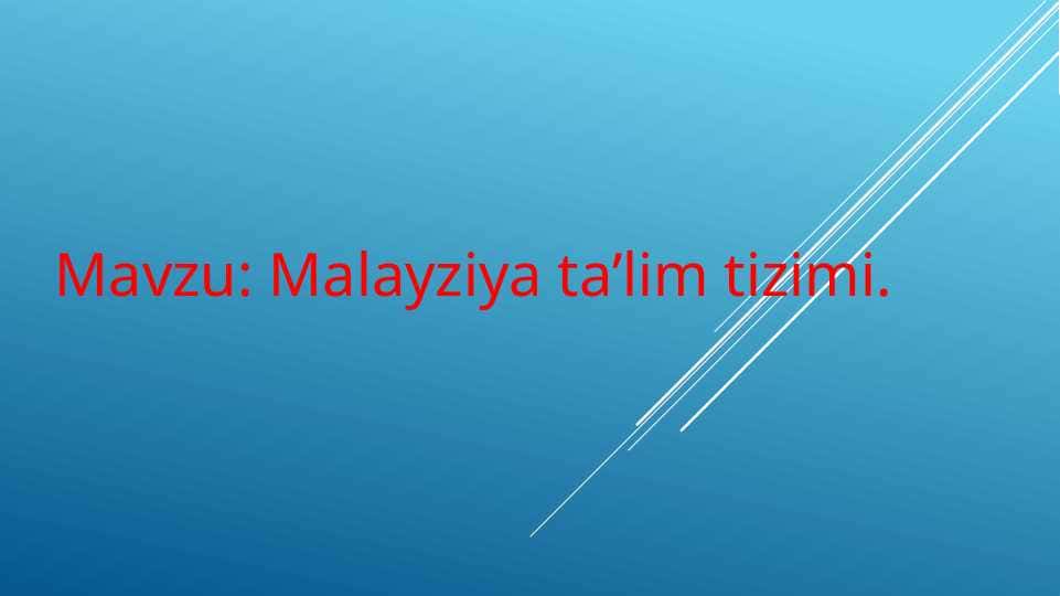 Malayziya ta’lim tizimi