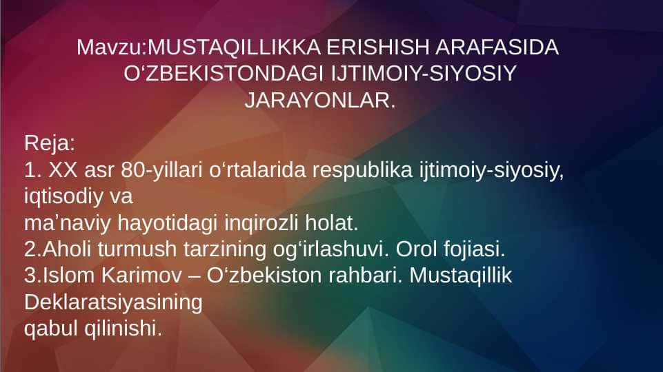 MUSTAQILLIKKA ERISHISH ARAFASIDA O‘ZBEKISTONDAGI IJTIMOIY-SIYOSIY JARAYONLAR