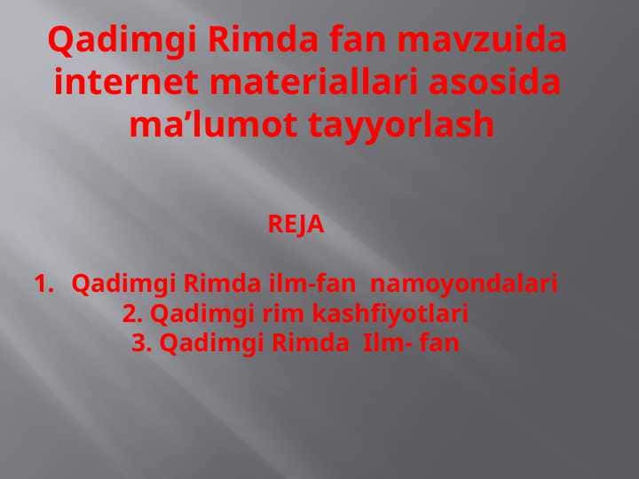 Qadimgi Rimda fan mavzuida internet materiallari asosida