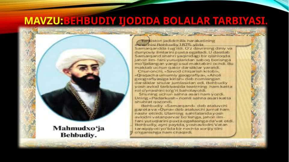 BEHBUDIY IJODIDA BOLALAR TARBIYASI.
