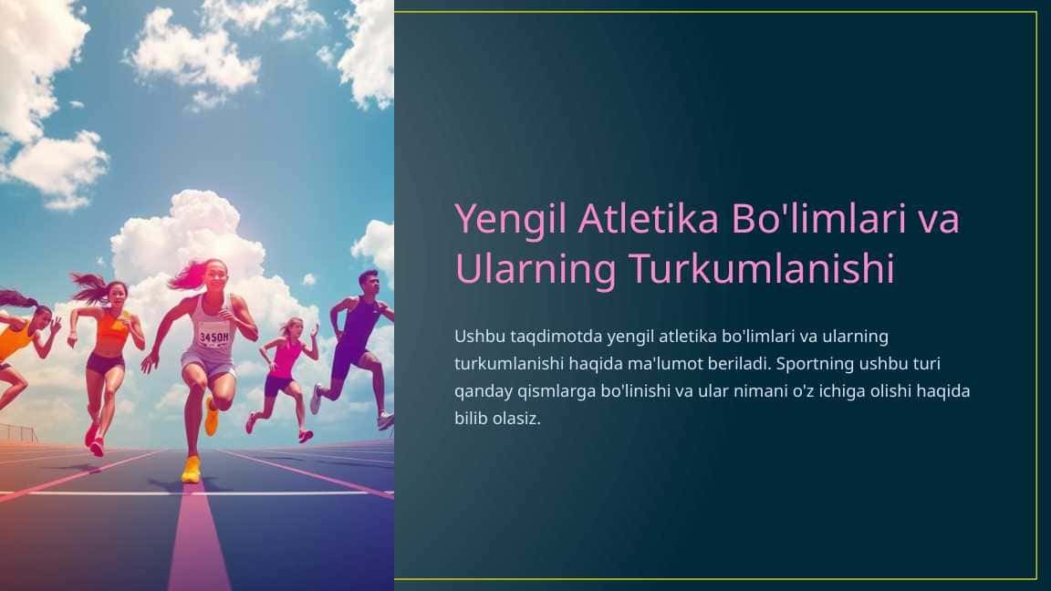 Yengil Atletika Bo'limlari va Ularning Turkumlanishi
