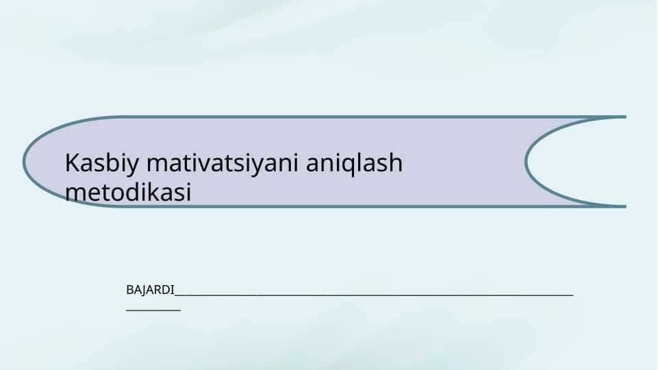 Kasbiy mativatsiyani aniqlash metodikasi
